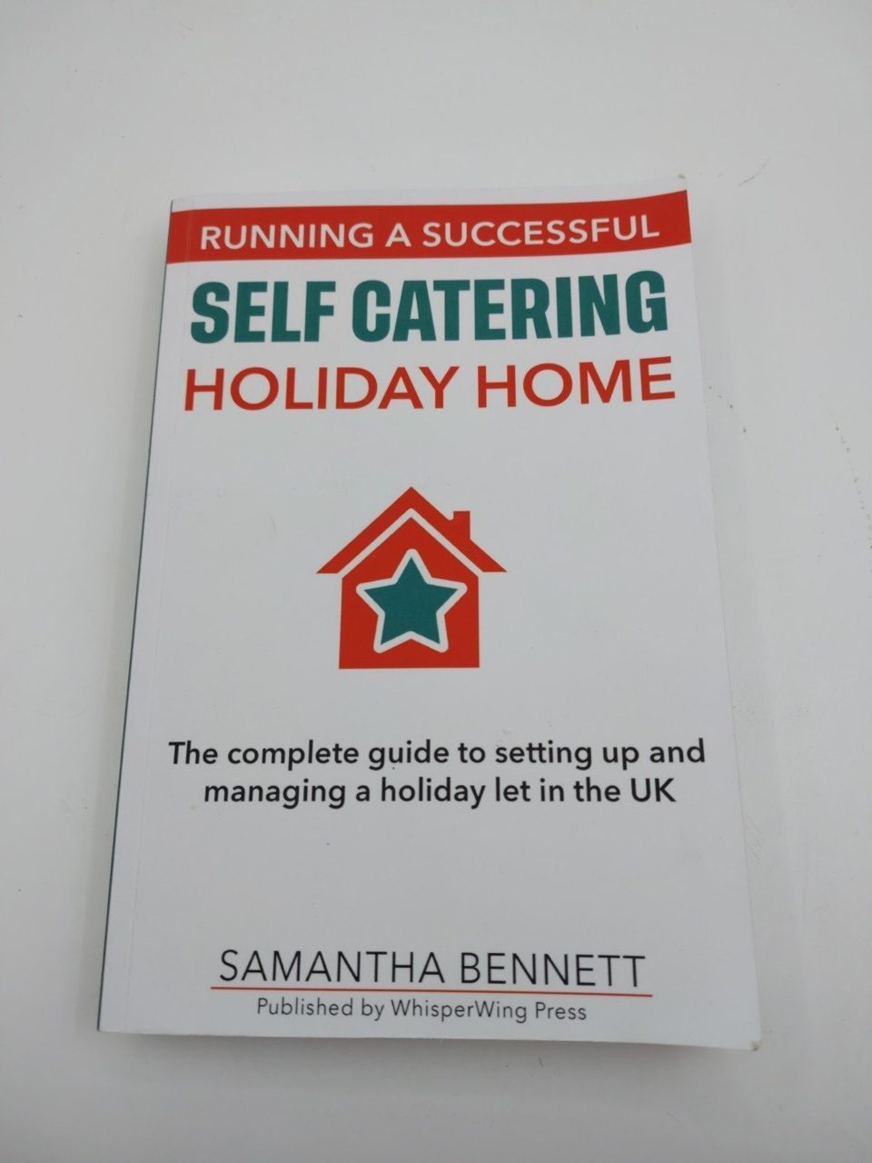 Running A Successful Self Catering Holiday Home Samantha Bennett