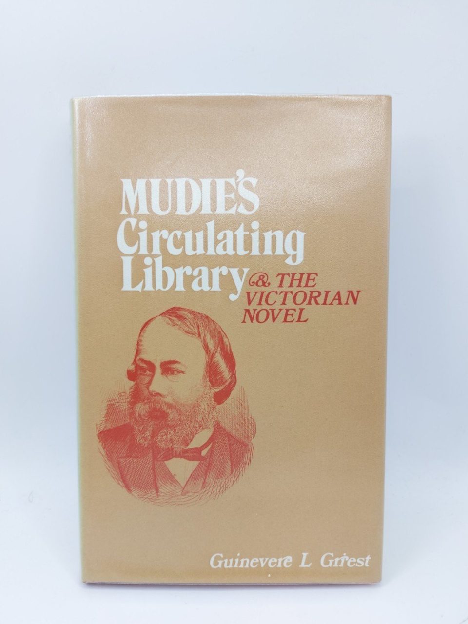 Mudie's Circulating Library and the Victorian Novel by Guinevere L Griest