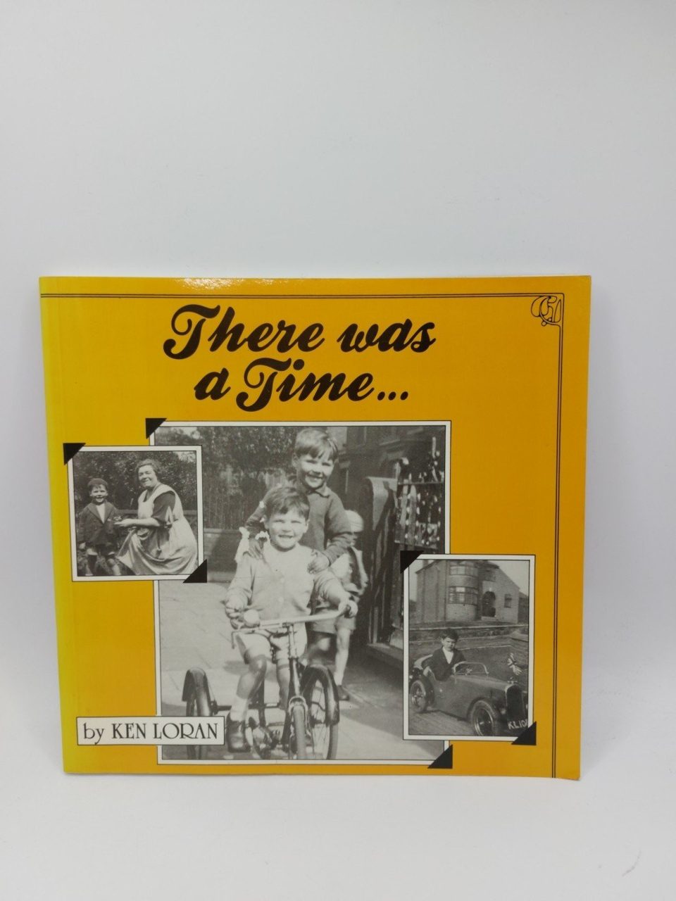 There Was a Time: Childhood Memories of Manchester and Salford, Ken Loran
