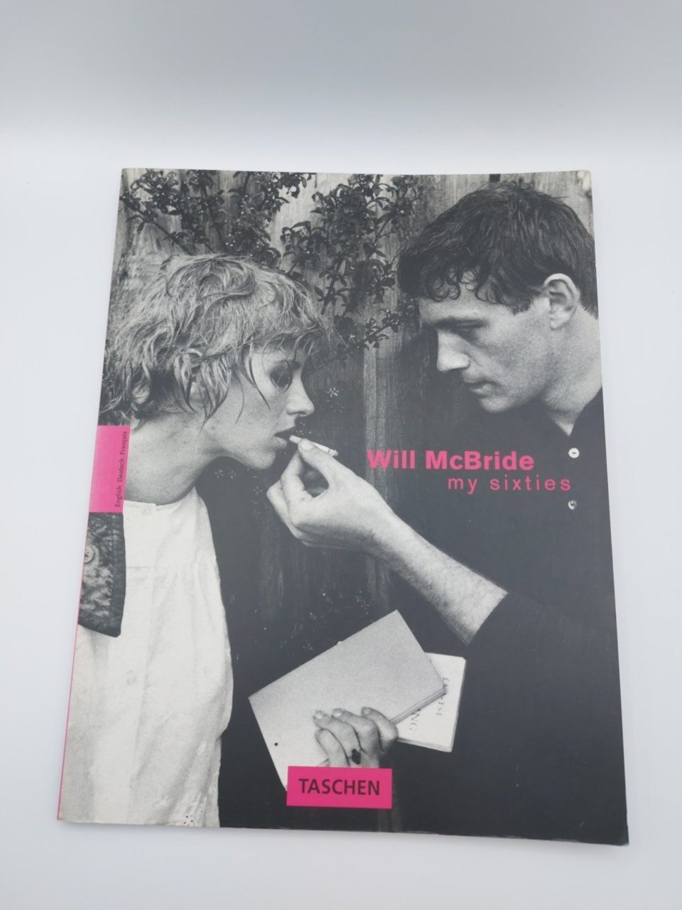 Will McBride, My Sixties by Klaus Honnef, 1994 Taschen