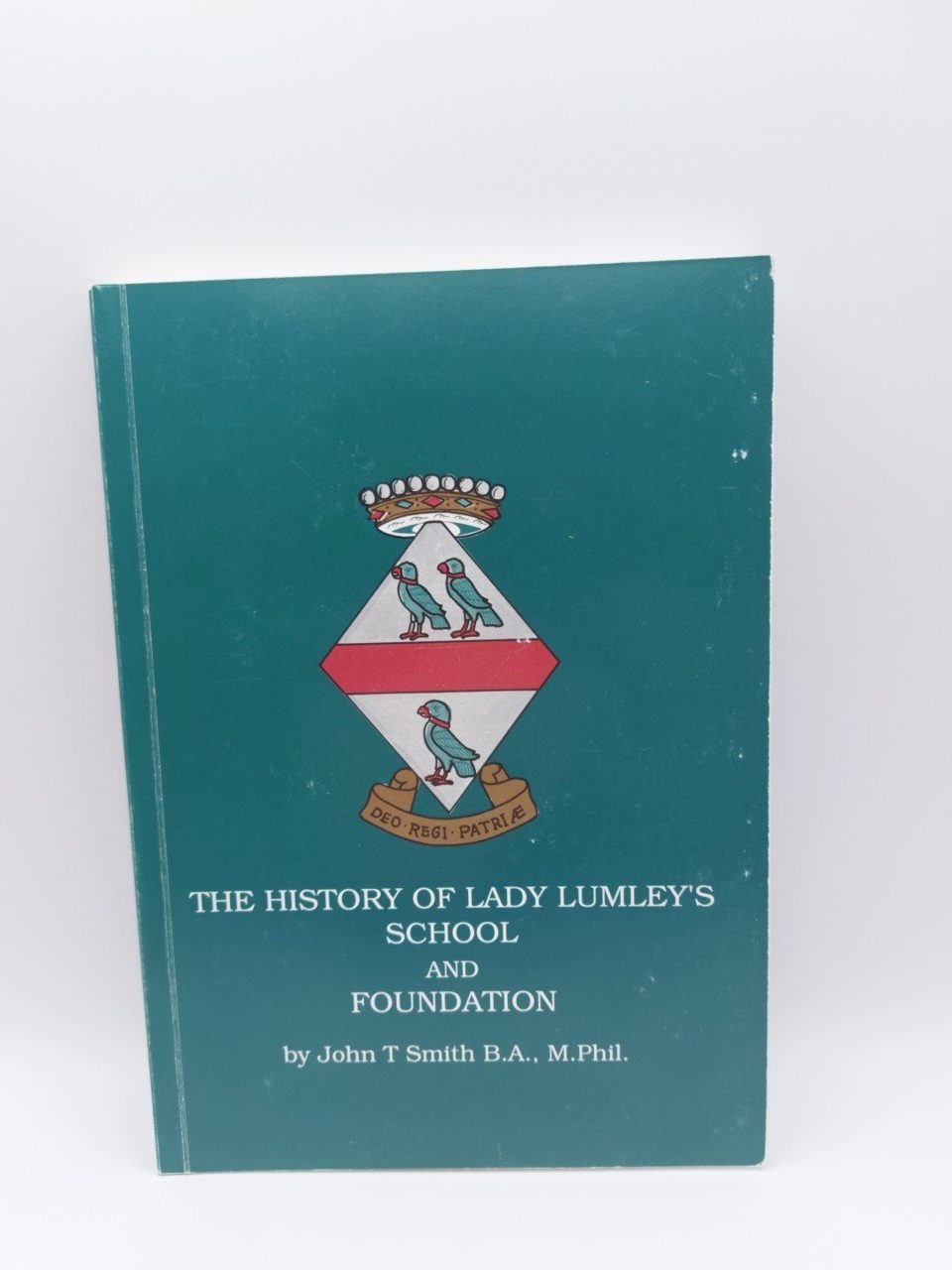 The History Of Lady Lumleys School And Foundation Smith & Phil
