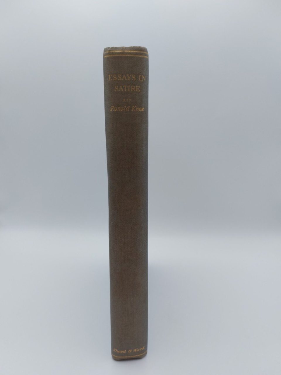 Essays in satire Knox , Ronald Sheed & Ward