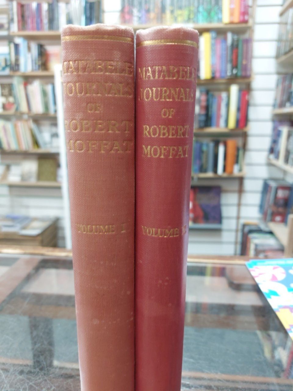 Matabele Journals Robert Moffat Volumes 1-2