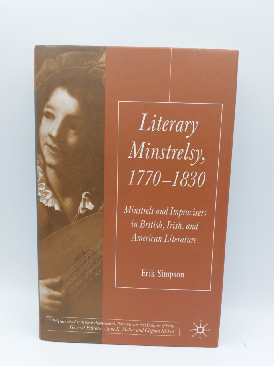 Literary Minstrelsy, 1770-1830 Erik Simpson
