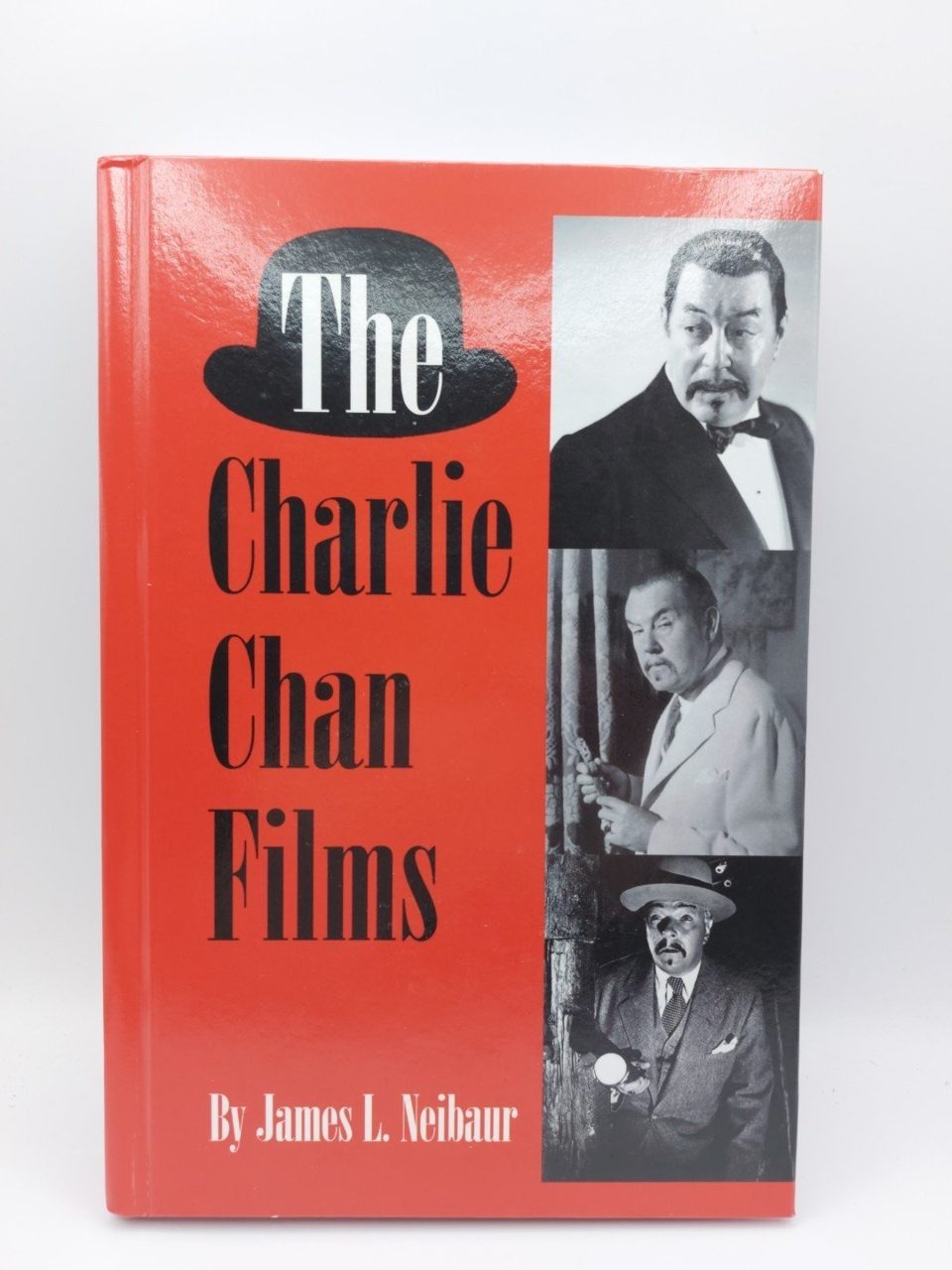 The Charlie Chan Films Hardback James L Neibaur