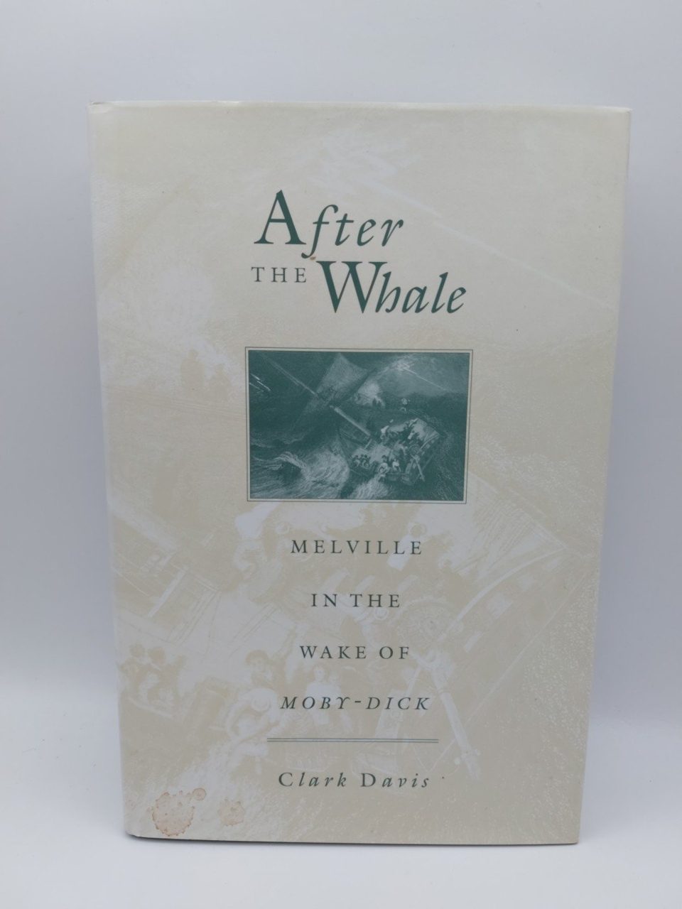 After the Whale: Melville in the Wake of Moby-Dick