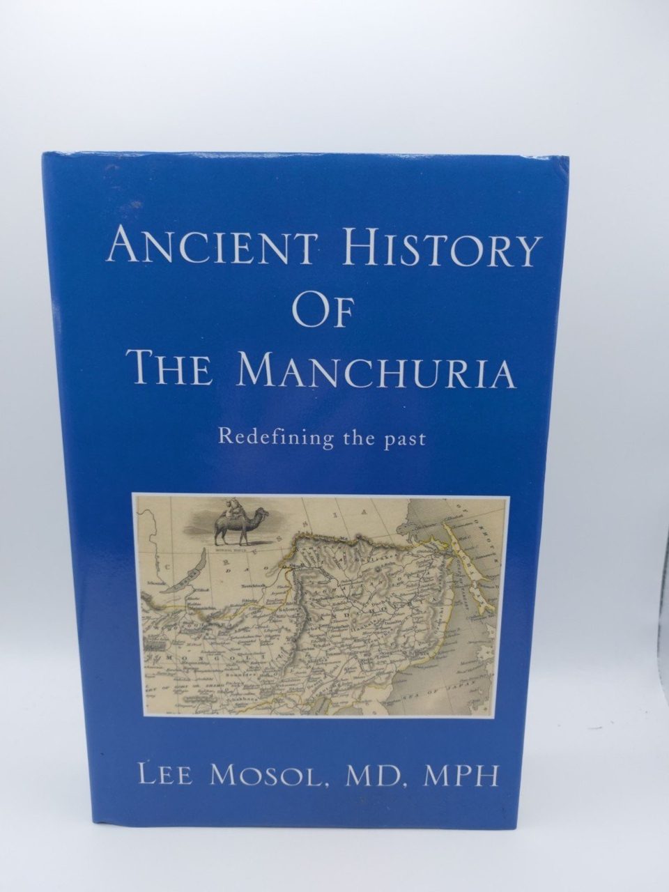 Ancient History of the Manchuria : Redefining the Past