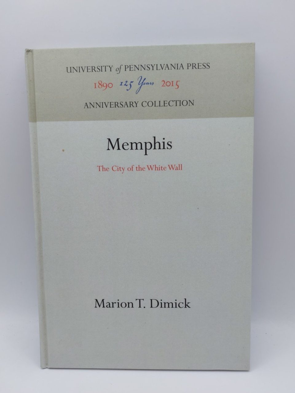 Memphis: The City of the White Wall