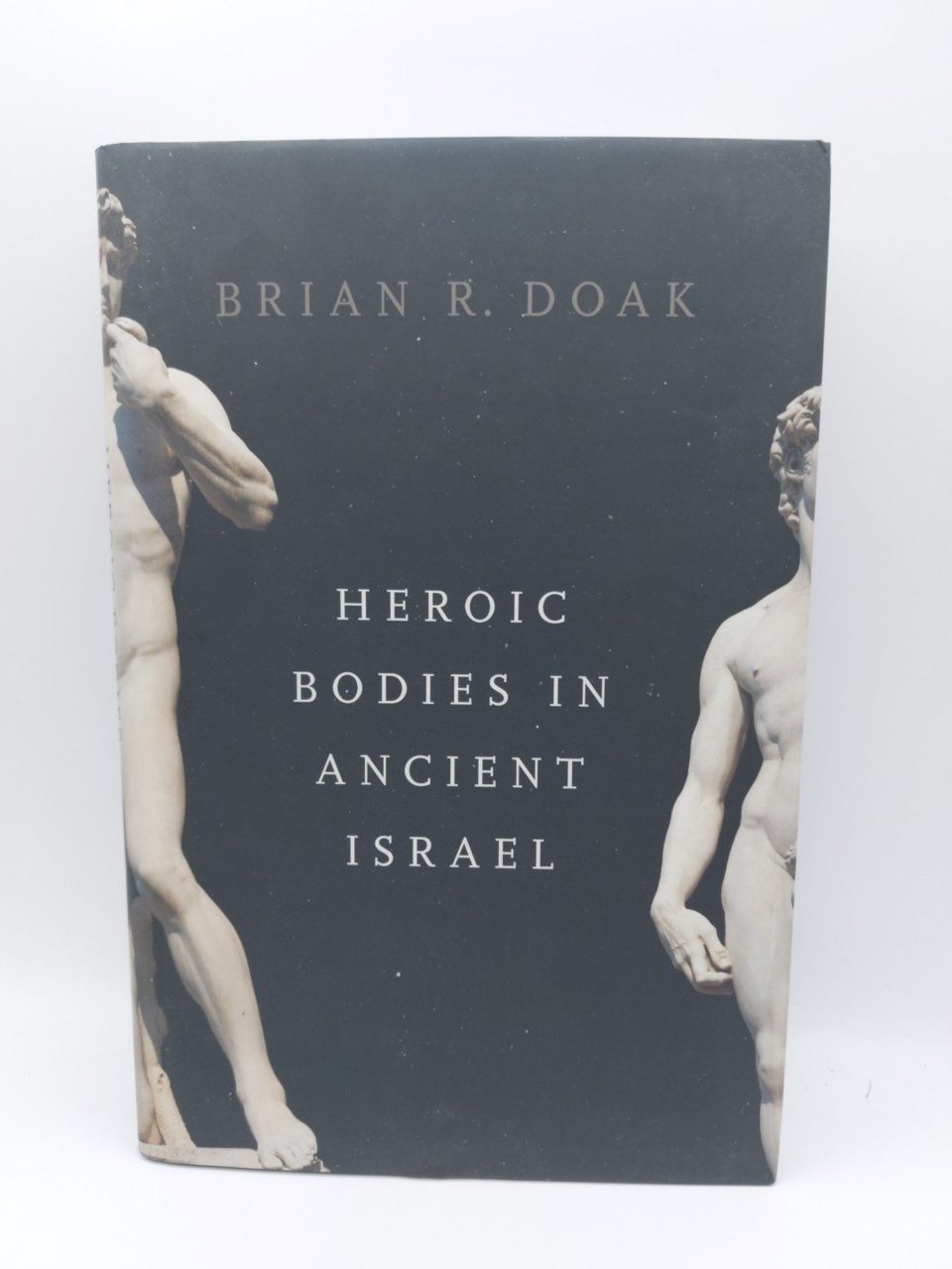 Heroic Bodies in Ancient Israel