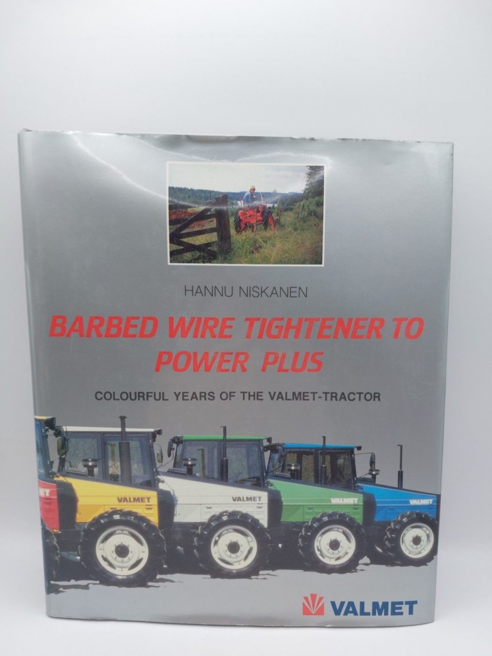 Barbed Wire Tightened To Power Plus colourful Years Of The Valmet Tractor