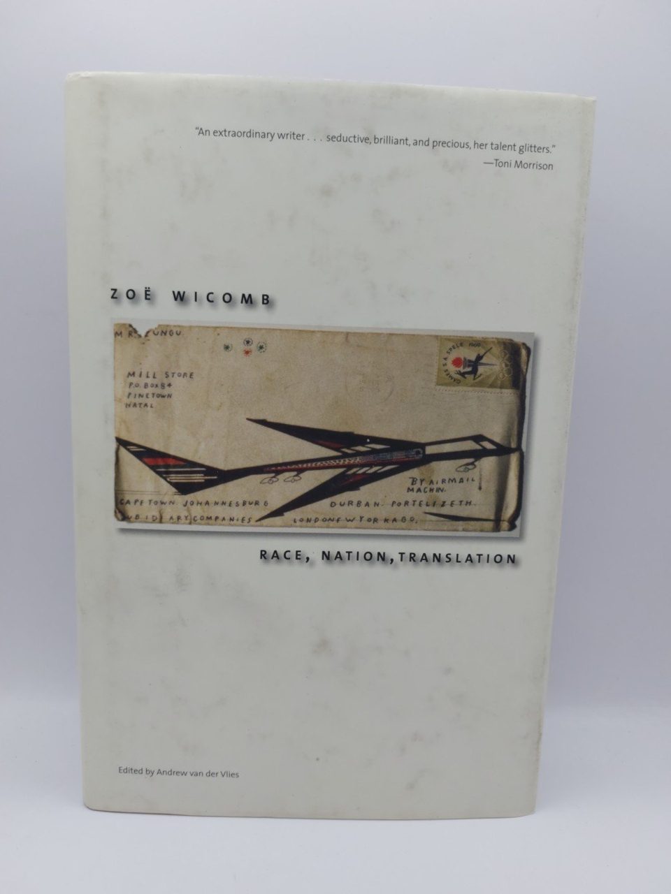 Race, Nation, Translation : South African Essays, 1990-2013