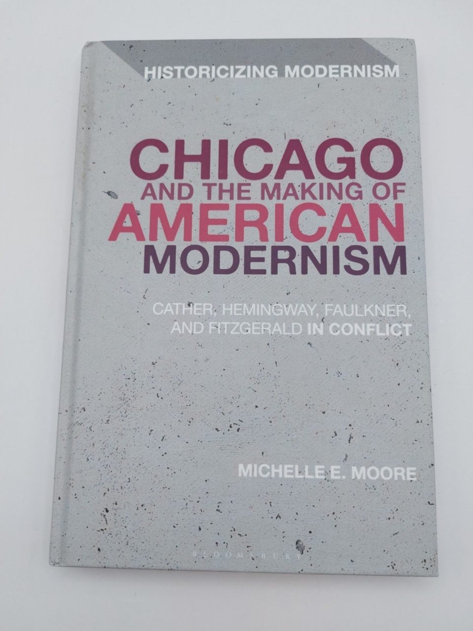 Chicago and the Making of American Modernism