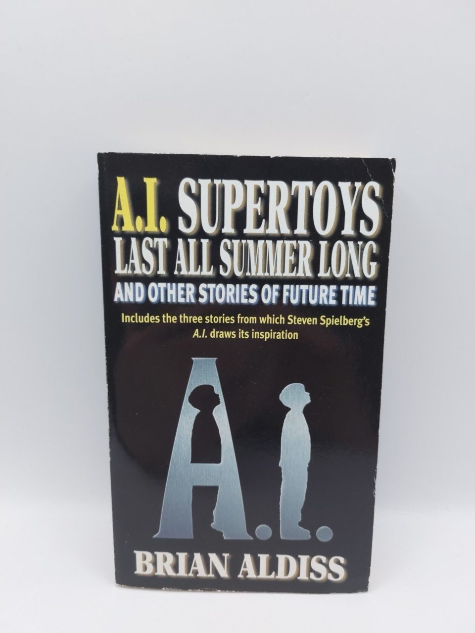 Supertoys Last All Summer Long: And Other Stories Aldiss, Brian