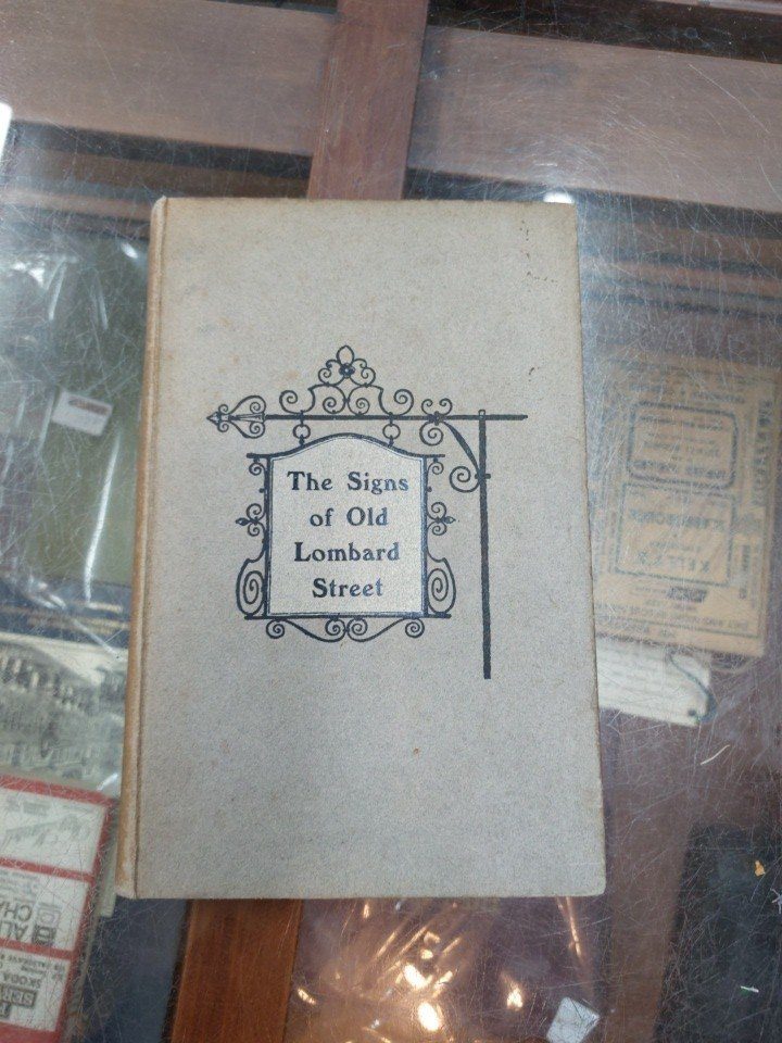The Signs of Old Lombard Street, 1887-1902, F G Hilton Price