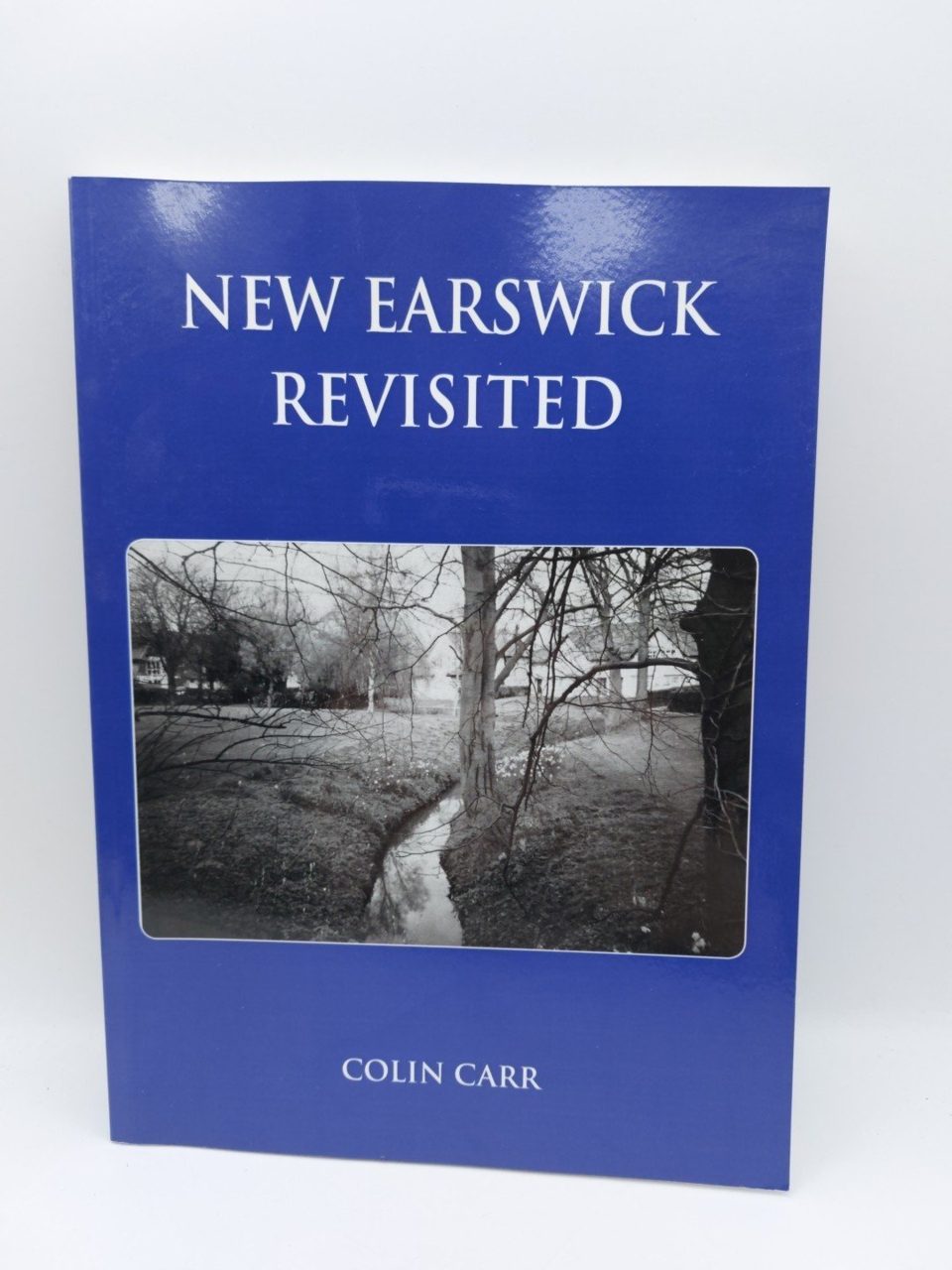 Near Earswick Revisited Colin Carr