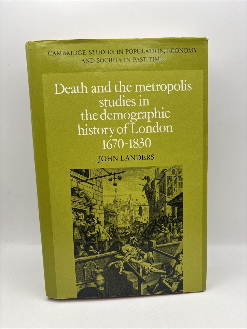Death & Metropolis Studies In Demographic History Of London 1670-1830 Landers
