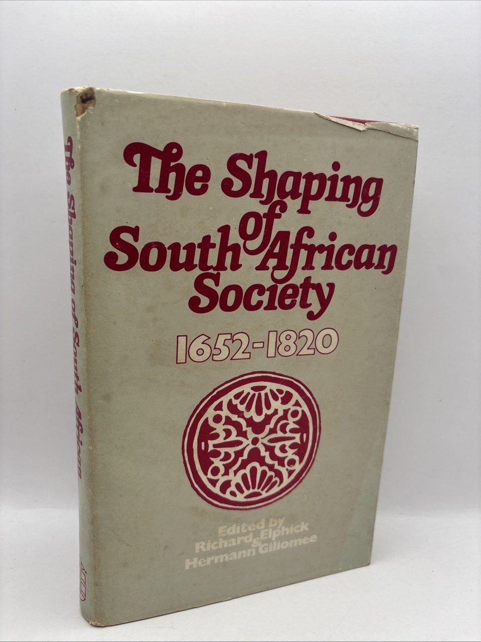 The Shaping Of South African Society