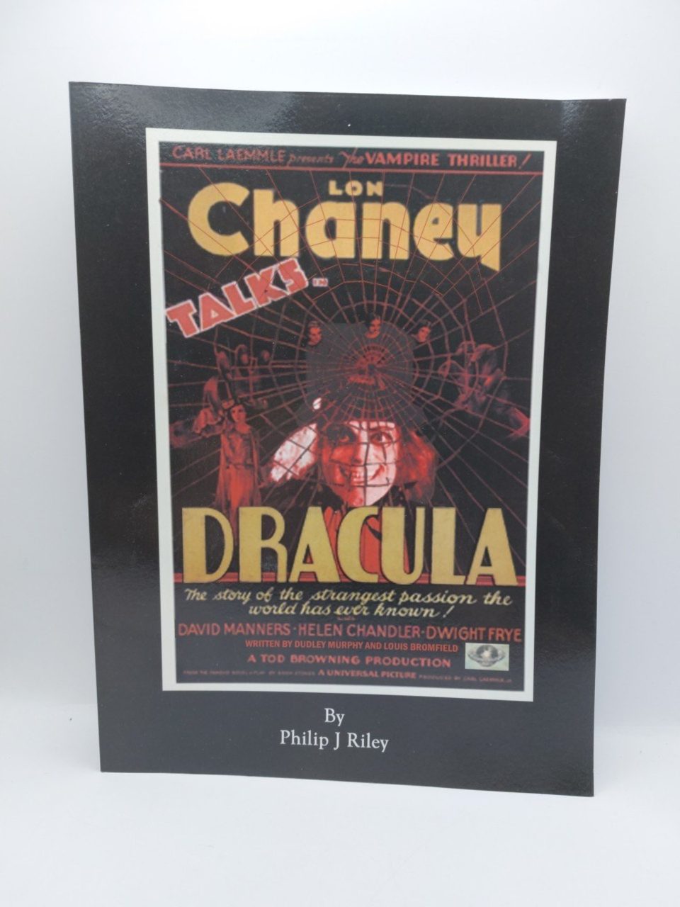 Dracula Starring Lon Chaney Monsters Philip J Riley