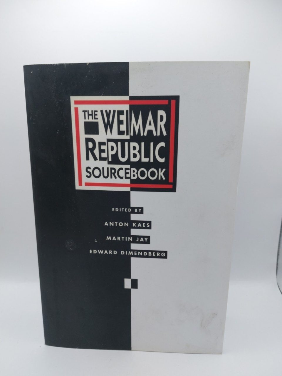 The Weimar Republic Sourcebook Kaes Jay Dimendberg