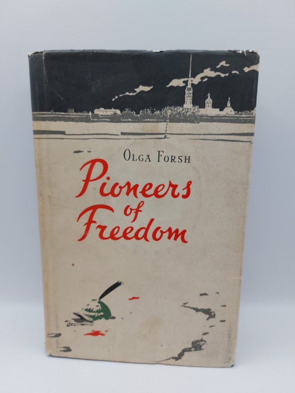 Pioneers Of Freedom Olga Forsh Foreign Language Publishing House Moscow