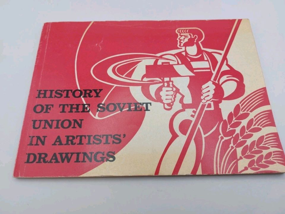 HISTORY OF THE SOVIET UNION IN ARTISTS' DRAWINGS 1st Edition 1974 Novosti Press