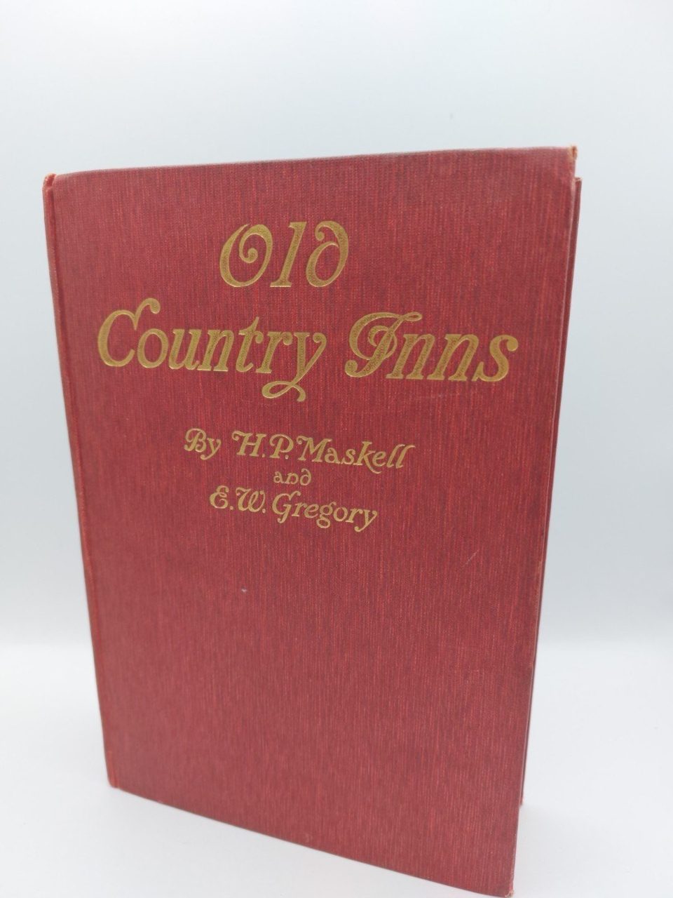 Old Country Inns Maskell Gregory 1910 Illustrated