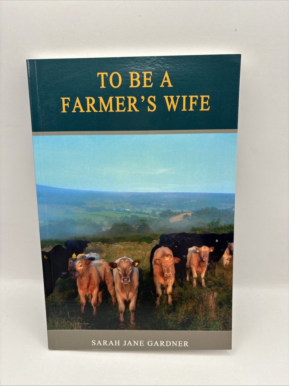 To Be A Farmers Wife By Sarah Jane Gardner Blackthorne Press