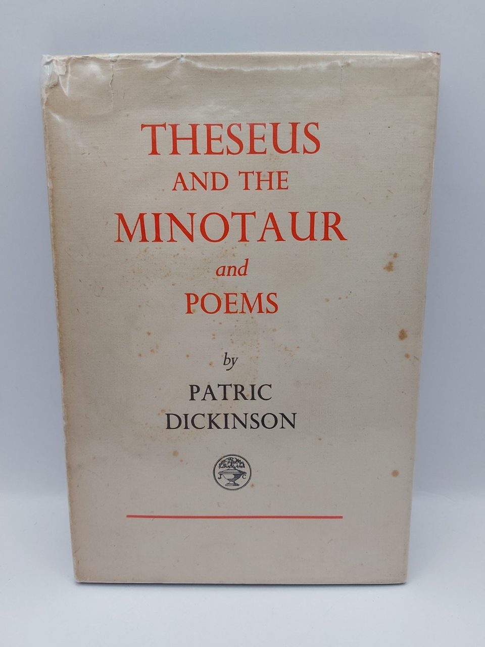 Theseus & The Minotaur, Patric Dickinson, 1946. Jonathan Cape