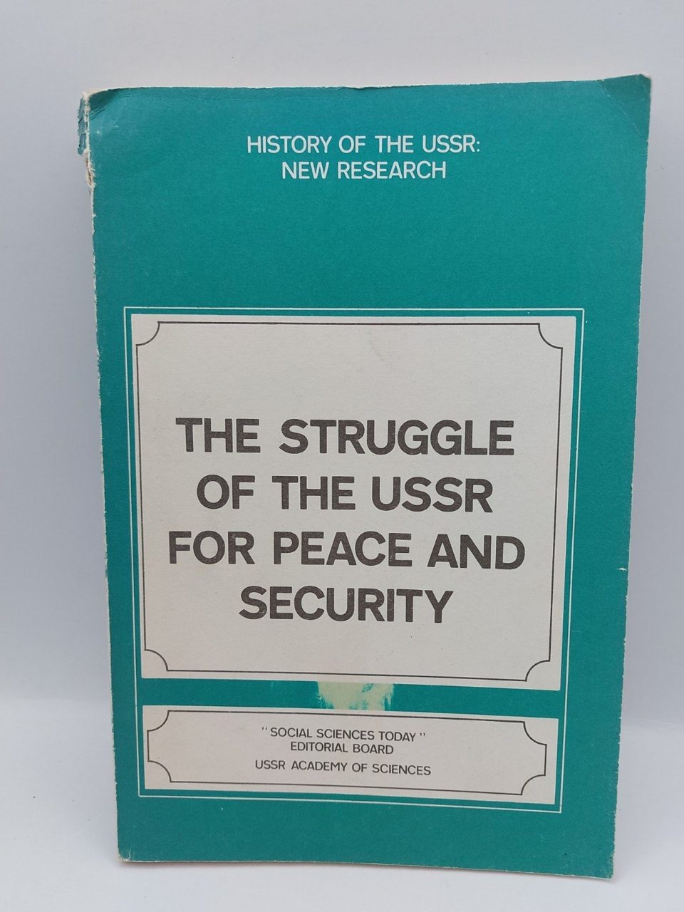 The struggle of the ussr for peace and security