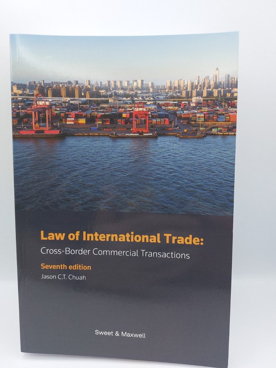 Law of International Trade: Cross-Border Commercial Transactions Chuah