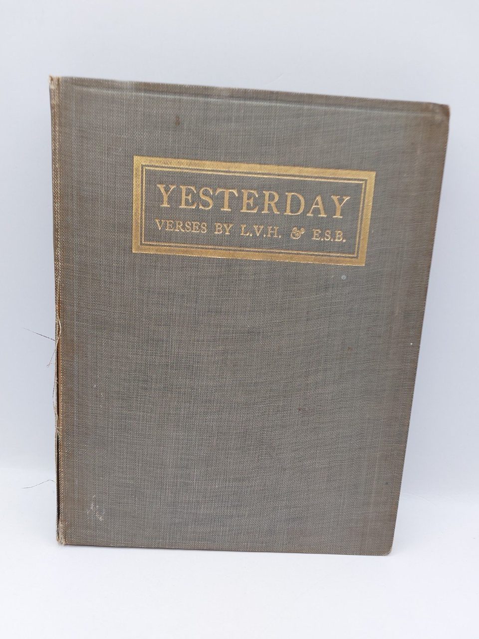 Yesterday Verses By L. V. H & E. H. B Numbered Edition