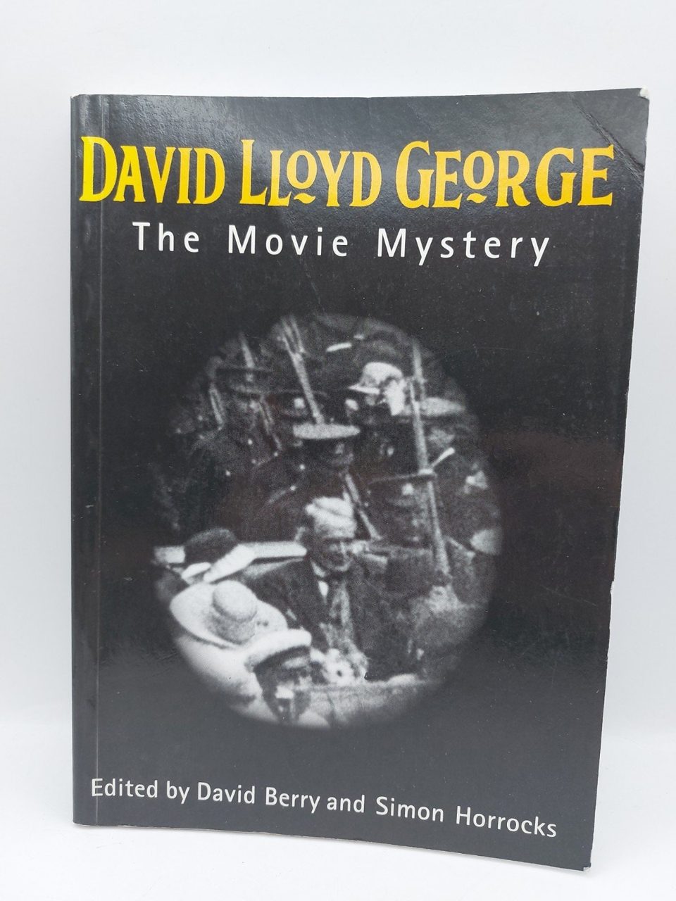Signed David Lloyd George: The Movie Mystery Berry, David