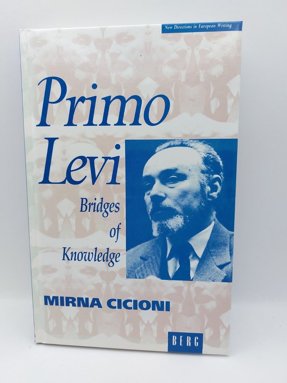Primo Levi: Bridges of Knowledge by Mirna Cicioni
