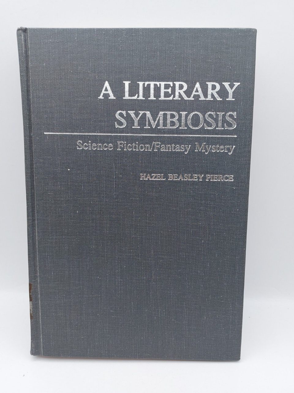 A Literary Symbiosis: Science Fiction/Fantasy Mystery by Hazel Pierce