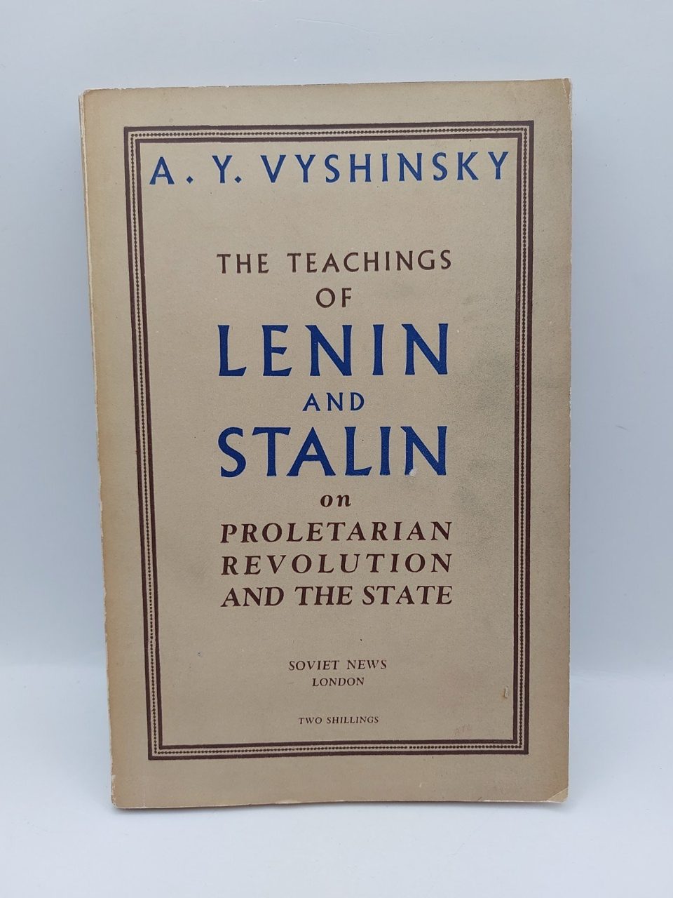 The Teachings Of Lenin Stalin A Y Vyshinsky Soviet News
