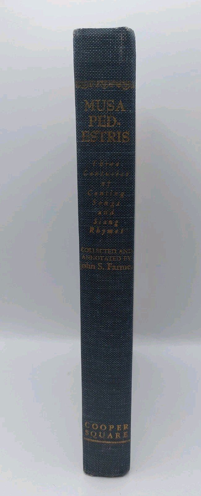 Musa Pedestris : Three centuries canting songs slang rhymes John Farmer
