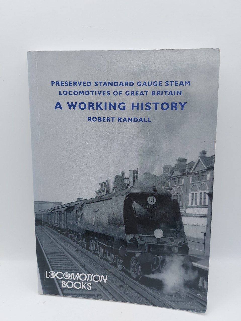 Reserved Standard Gauge Steam Locomotives Great Britain Working History R Randal
