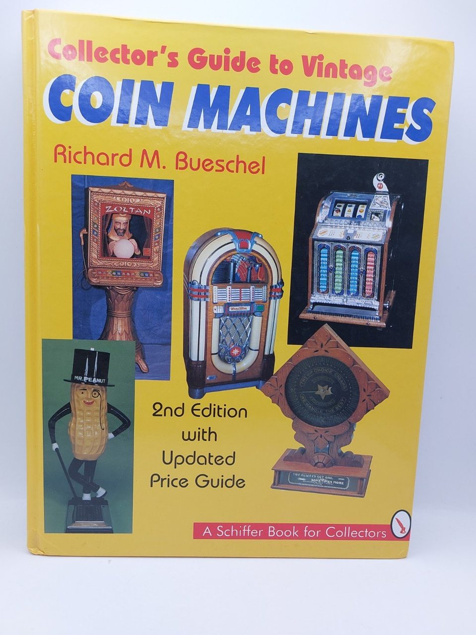 Collectors Guide to Vintage Coin Machines by Richard M Bueschel