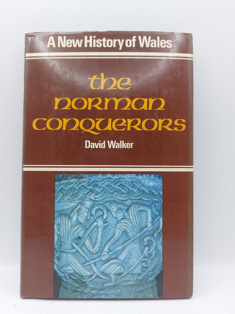 A New History Of Wales The Norman Conquerors David Walker