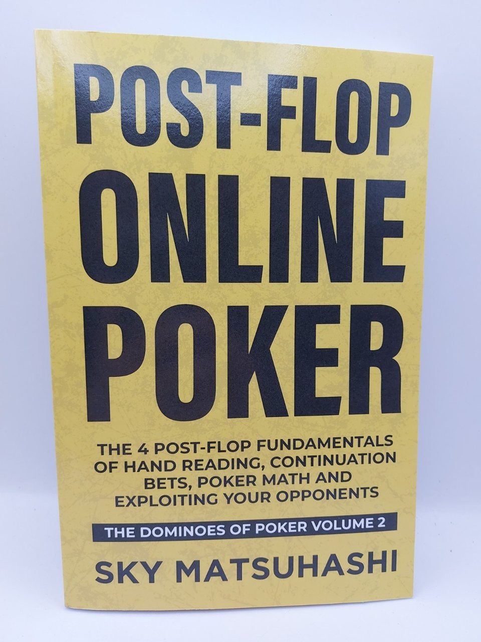 Sky Matsuhashi Post-flop Online Poker Paperback Dominoes of Poker