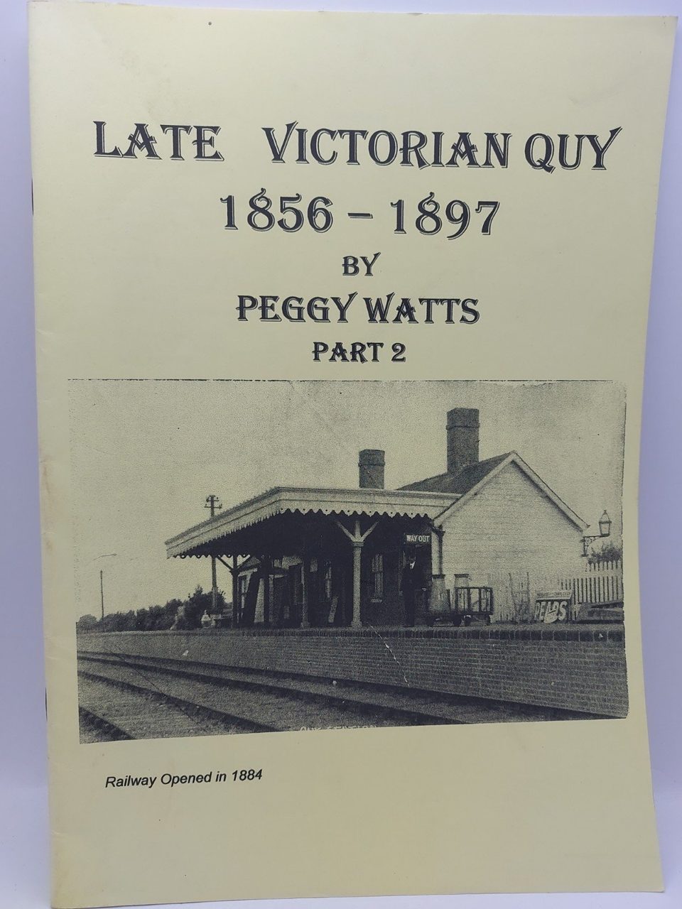 Late Victorian Quy 1856-1897 Peggy Watts Part 2