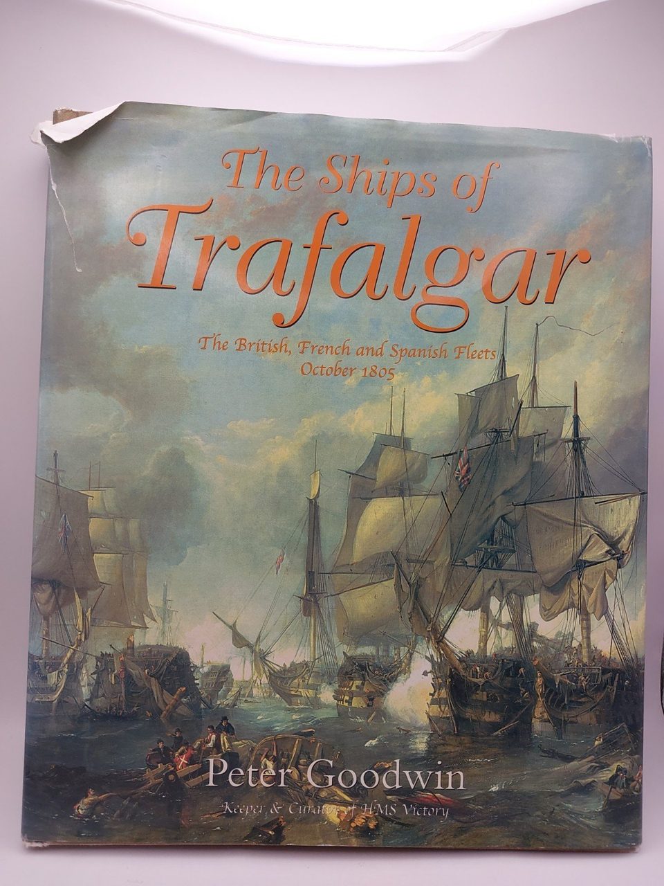 The Ships Of Trafalgar Peter Goodwin