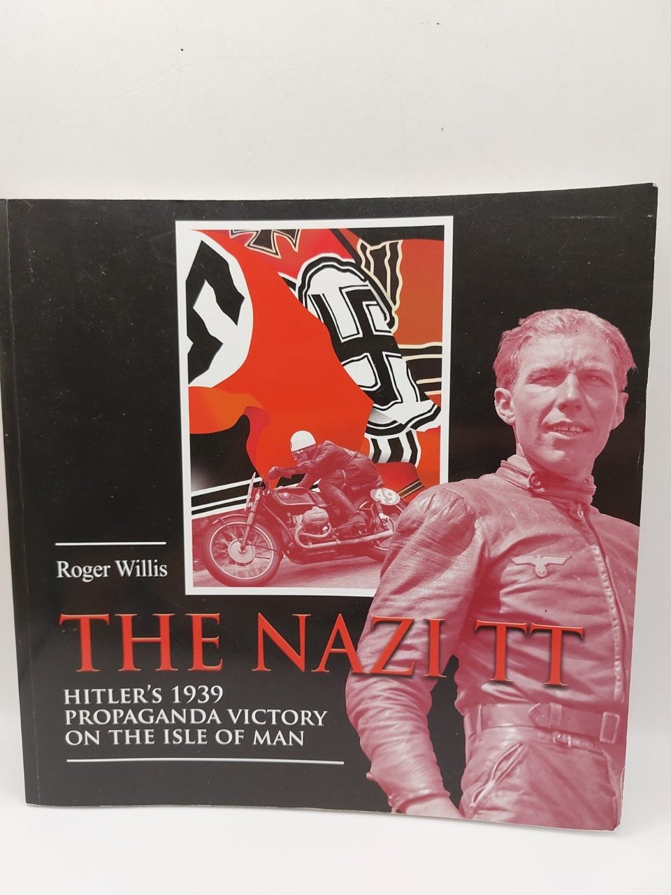 Rare OOP The Nazi TT Roger Willis Hitler 1939 Isle of Man Motorcycle Racing Book
