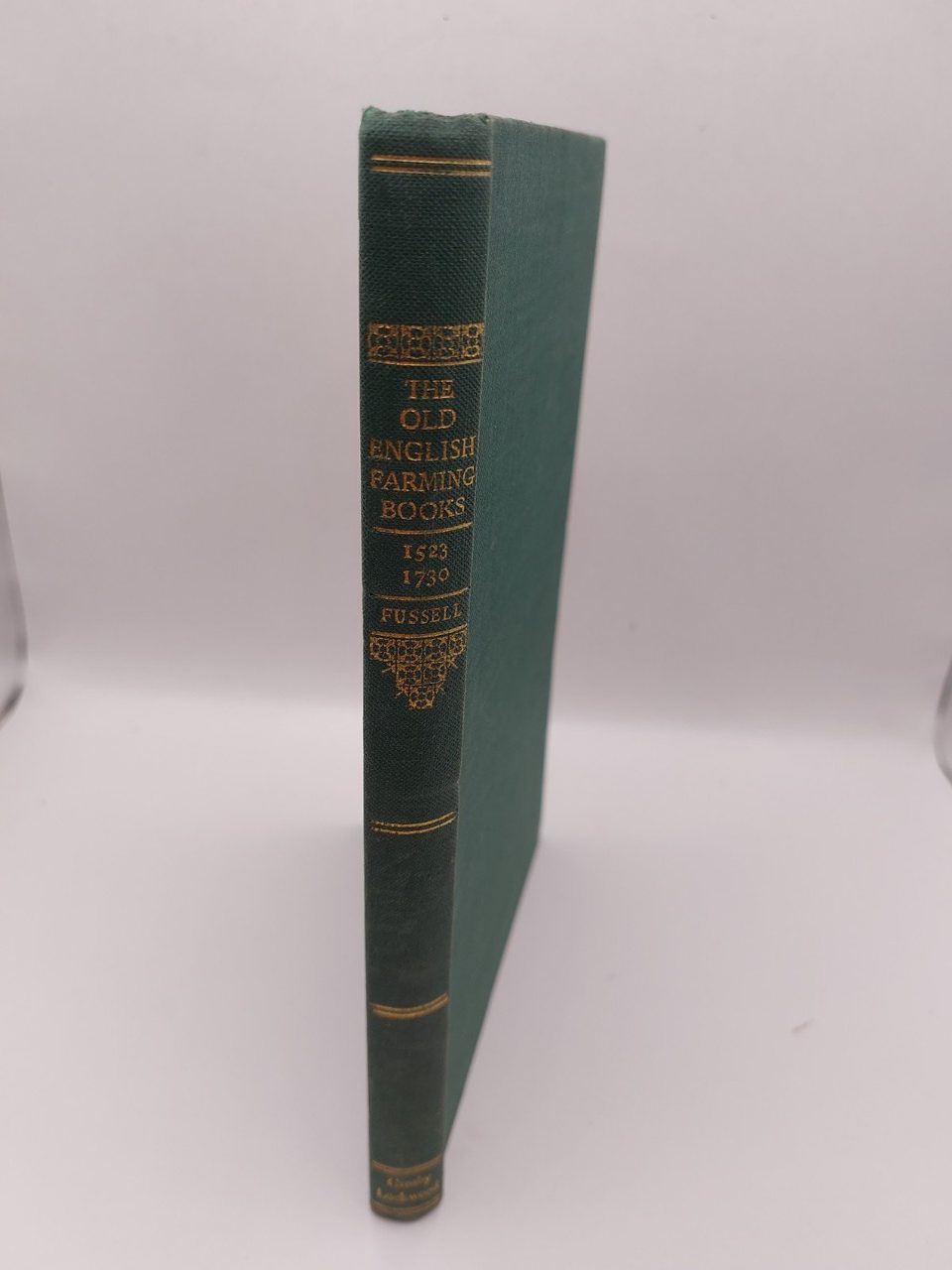 Old English Farming Books 1523-1730 FUSSELL 1947 1st Edition