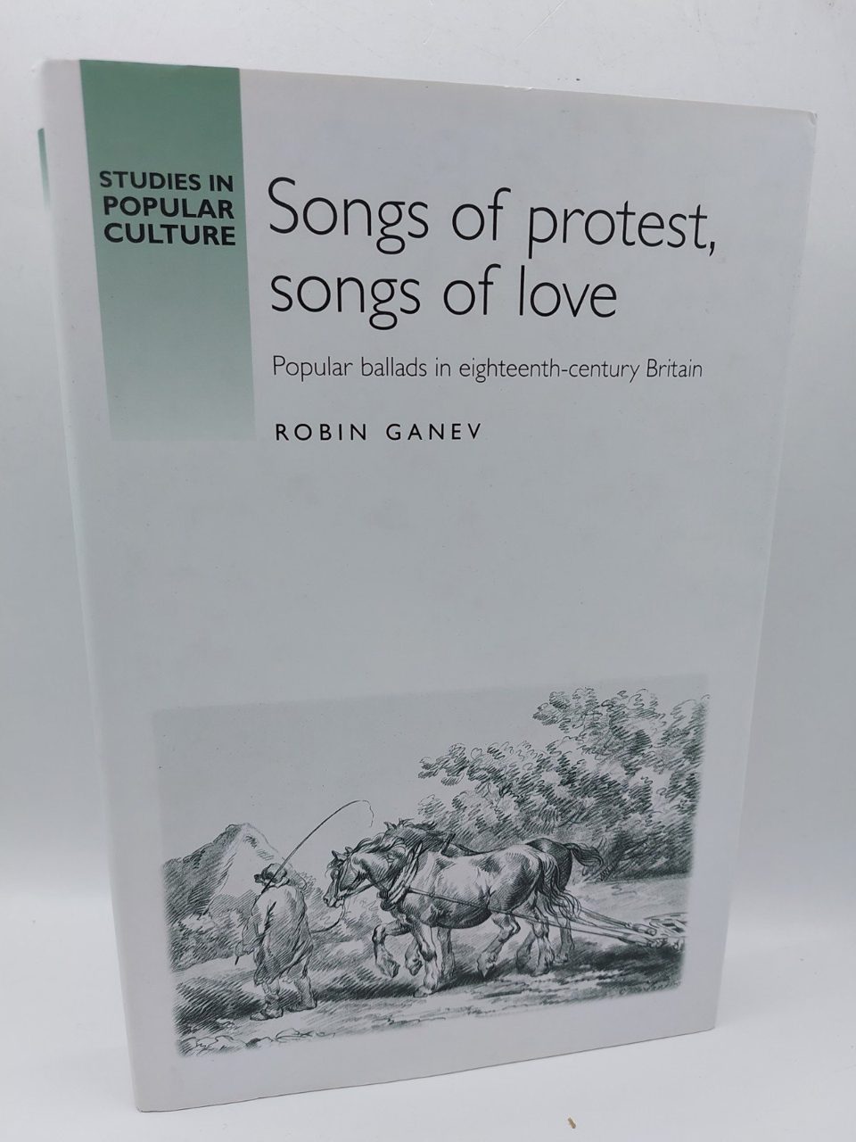 Robin Ganev Songs of Protest, Songs of Love (Hardback)