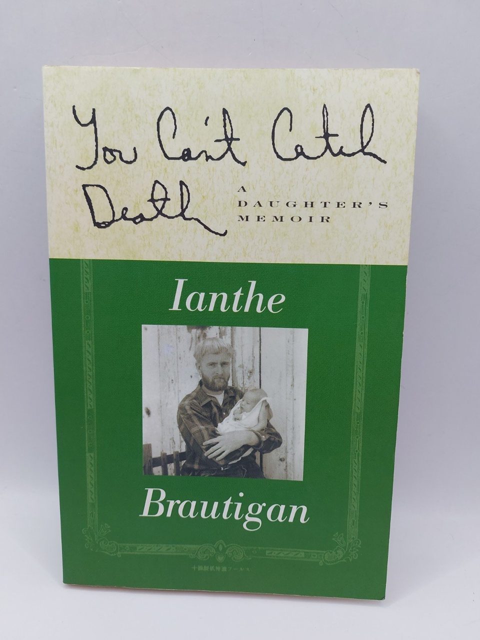 You Can't Catch Death: A Daughter's Memoir by Brautigan, Ianthe Paperback Book