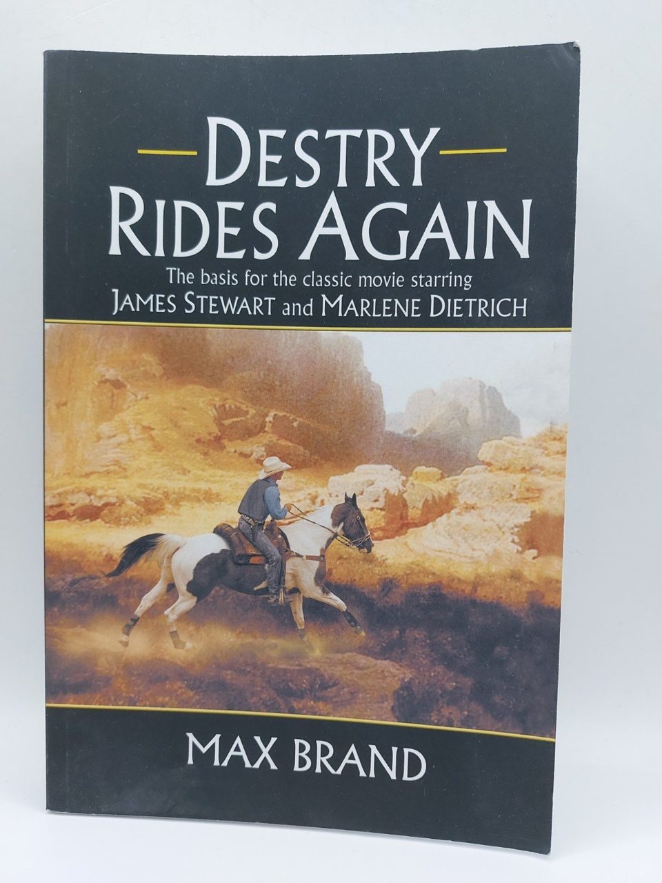 Destry Rides Again By Max Brand. Western