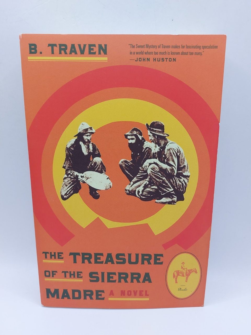 The Treasure of the Sierra Madre by B Traven