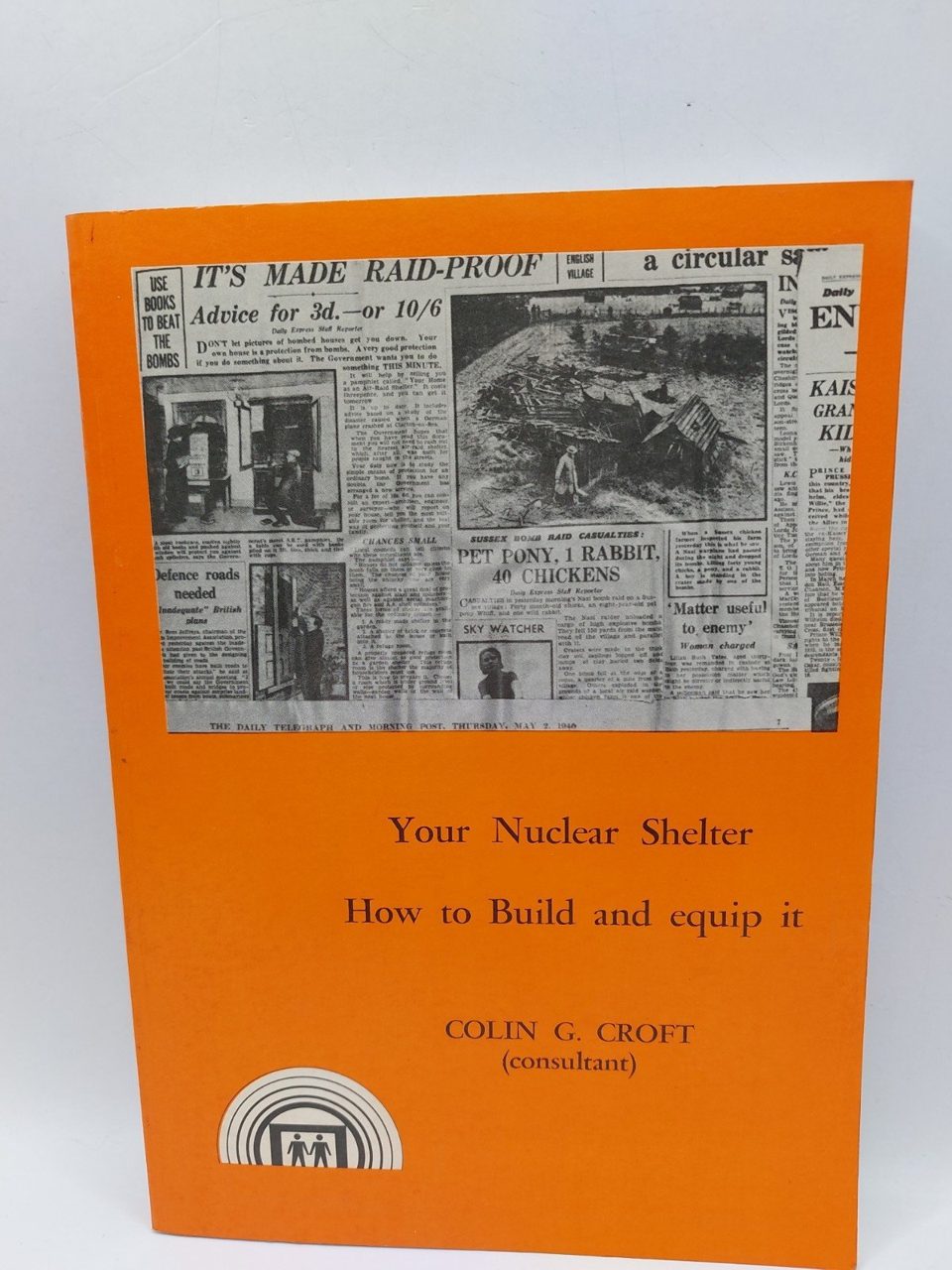 Signed Your Nuclear Shelter How To Build Equip It Colin G Croft