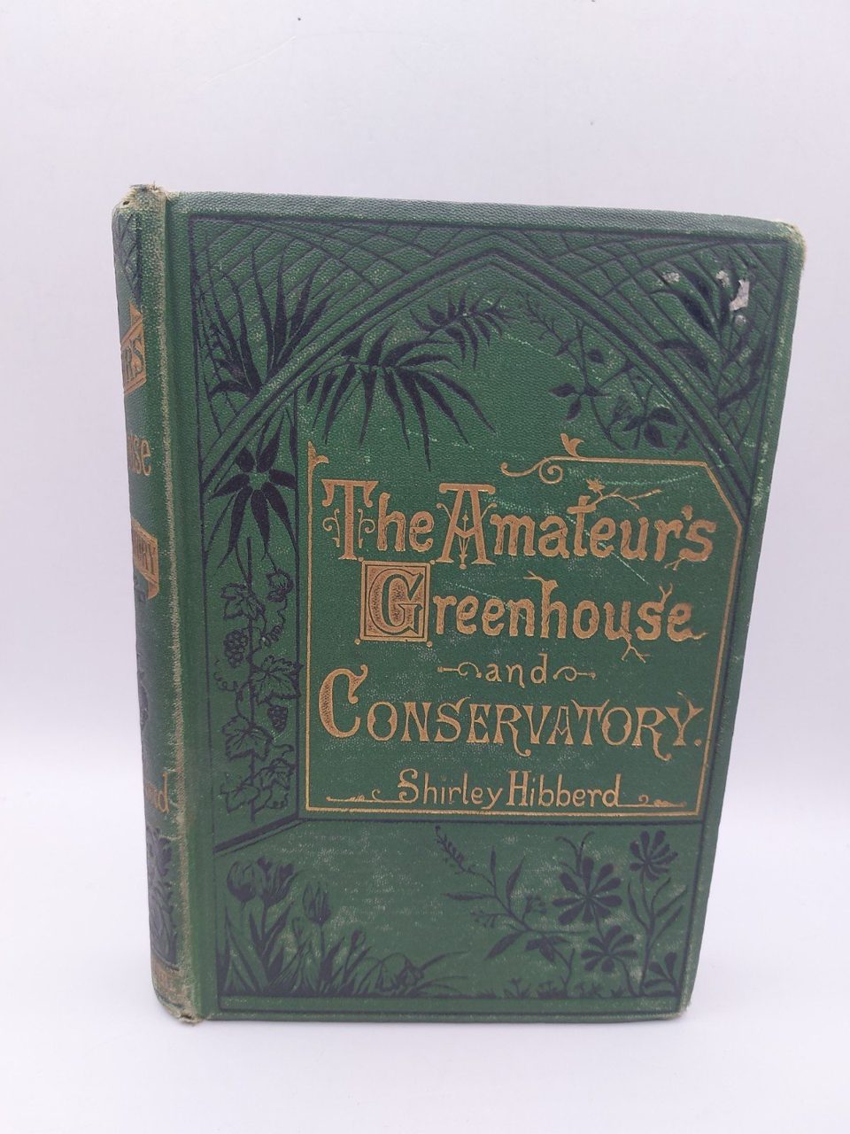 The Amateur Greenhouse And Conservatory Shirley Hibberd 1875 Illustrated